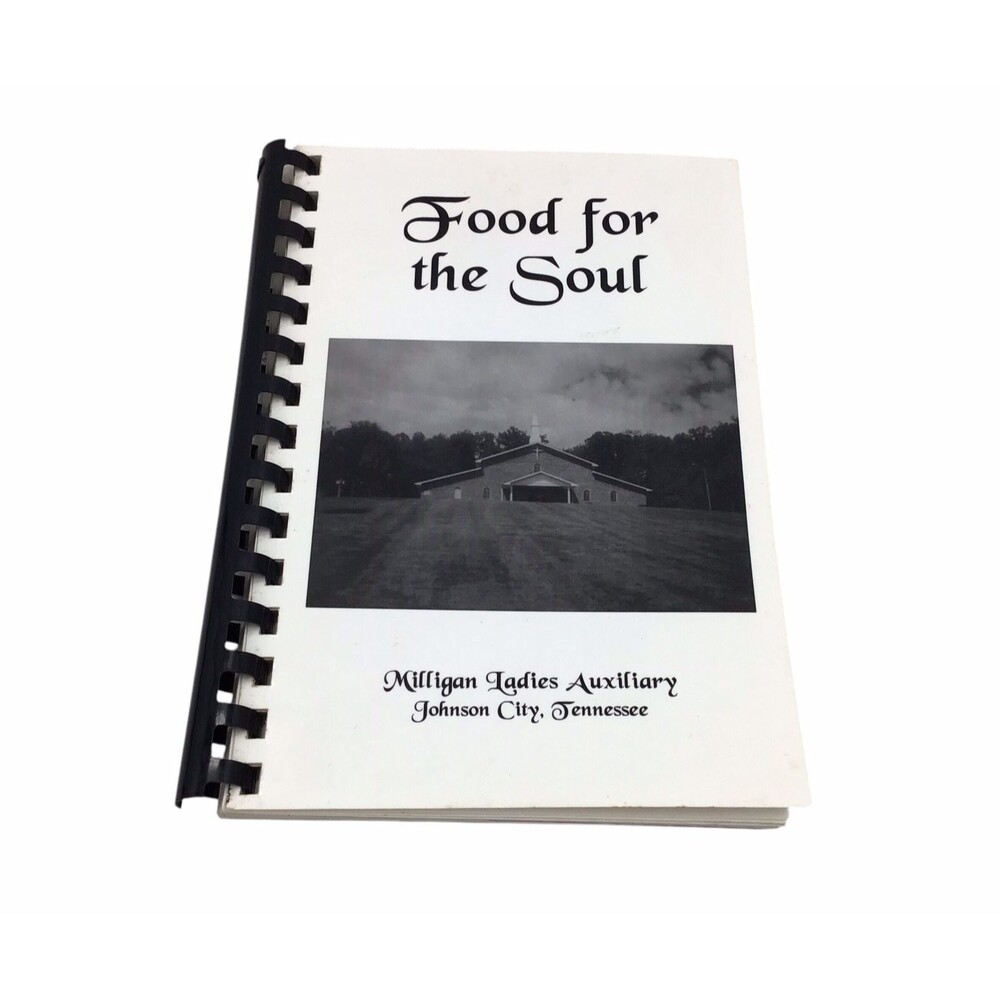 Vintage Food for the Soul Cookbook Milligan Ladies Auxiliary Johnson City TN